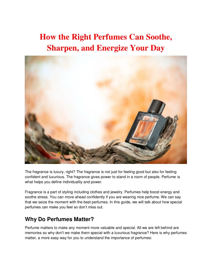 how the right perfumes can soothe sharpen