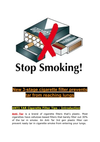 new 3 stage cigarette filter prevents tar from