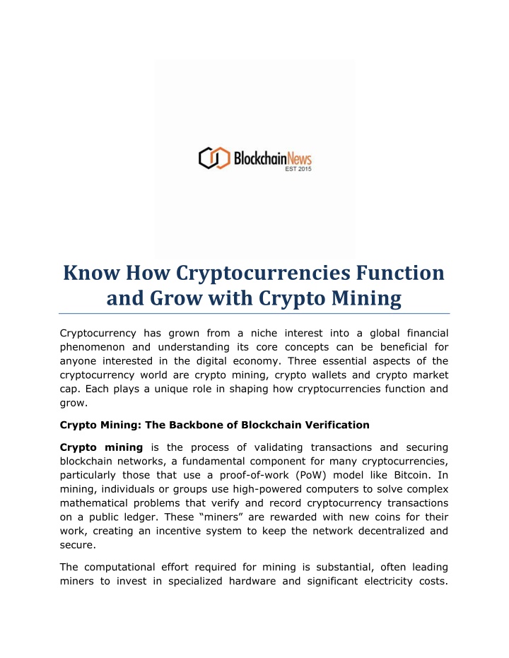 know how cryptocurrencies function and grow with