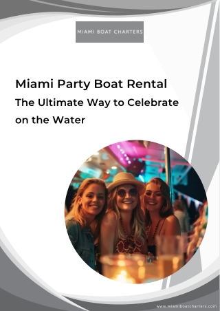 Miami Party Boat Rental-The Ultimate Way to Celebrate on the Water