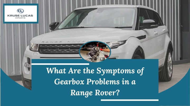 what are the symptoms of gearbox problems