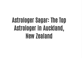 Astrologer Sagar: The Top Astrologer in Auckland, New Zealand