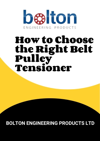 How to Choose the Right Belt Pulley Tensioner