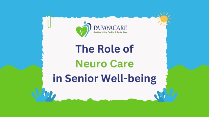 the role of neuro care in senior well being