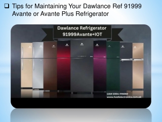 Tips for Maintaining Your Dawlance Ref 91999 Avante or Avante Plus Refrigerator