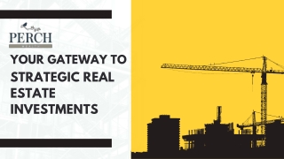 Strategic Real Estate Investments