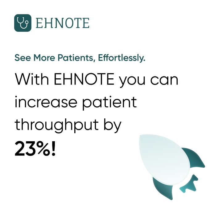 see more patients effortlessly with ehnote