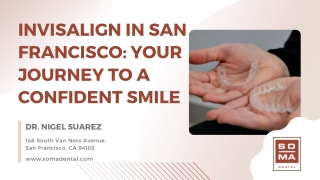 Invisalign in San Francisco Your Journey to a Confident Smile