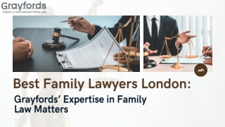 Best Family Lawyers London Grayfords’ Expertise in Family Law Matters