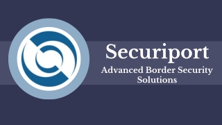 Securiport - Advanced Border Security Solutions