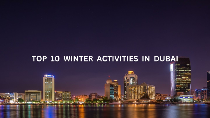 top 10 winter activities in dubai