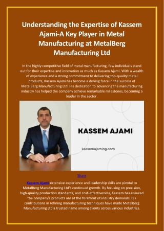 Understanding the Expertise of Kassem Ajami-A Key Player in Metal Manufacturing at MetalBerg Manufacturing Ltd