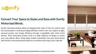 Convert Your Space to Styles and Ease with Somfy Motorized Blinds