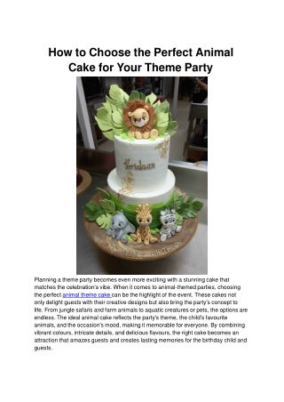 How to Choose the Perfect Animal Cake for Your Theme Party