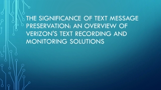 the significance of text message preservation