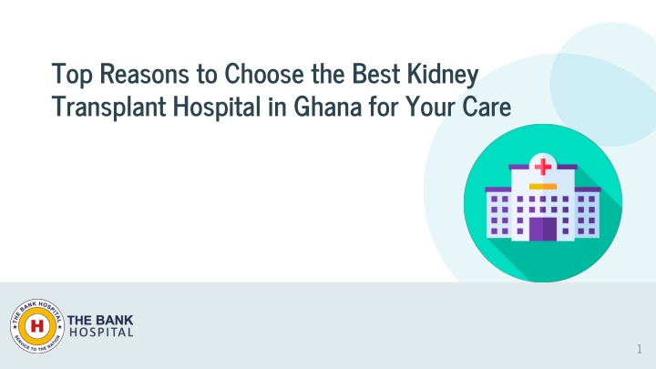 top reasons to choose the best kidney transplant