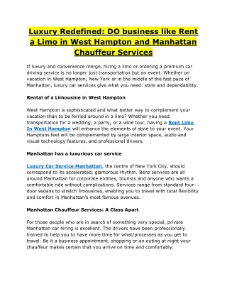 Luxury Redefined DO business like Rent a Limo in West Hampton and Manhattan Chauffeur Services