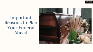 Important Reasons to Plan Your Funeral Ahead