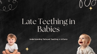 late teething in babies