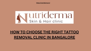 HOW TO CHOOSE THE RIGHT TATTOO REMOVAL CLINIC