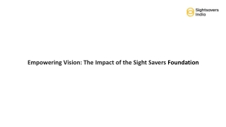 Empowering Vision The Impact of the Sight Savers Foundation