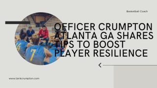 Officer Crumpton Atlanta GA Shares Tips to Boost Player Resilience