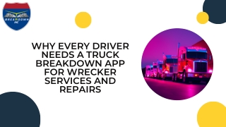 Why Every Driver Needs a Truck Breakdown App for Wrecker Services and Repairs