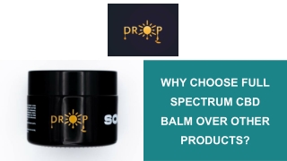 why choose full spectrum cbd balm over other