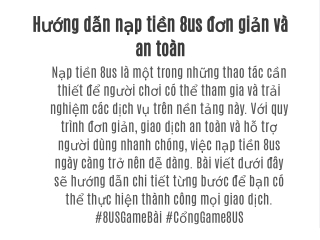 Hướng dẫn nạp tiền 8us đơn giản và an toàn