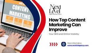 How Top Content Marketing Can Improve Your SEO and Online Visibility