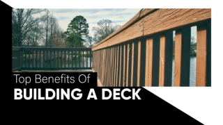 Top Benefits of Building a Deck