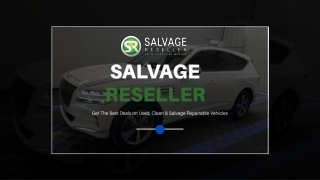 Salvaged Cars with Salvage Reseller