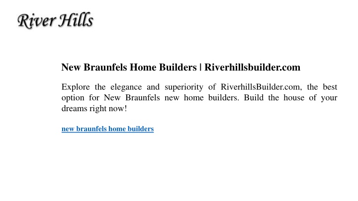 new braunfels home builders riverhillsbuilder com