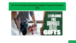 The Art of Giving Selecting Meaningful Corporate Christmas Gifts