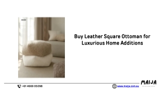 Buy Leather Square Ottoman for Luxurious Home Additions