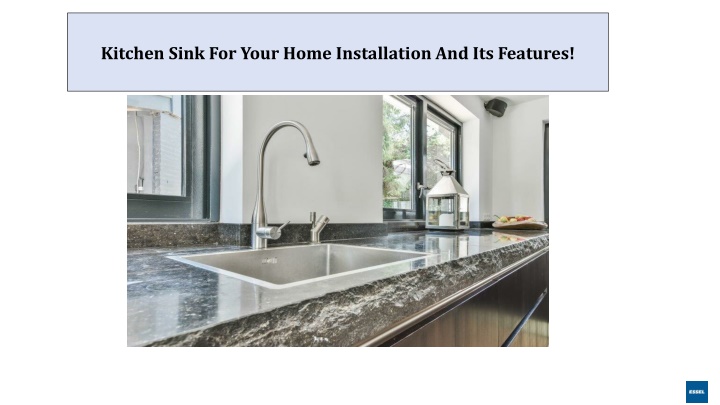 kitchen sink for your home installation and its features