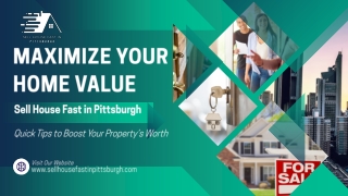 Maximize Your Home Value - Sell Your Pittsburgh House Fast