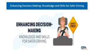 Enhancing Decision-Making Knowledge and Skills for Safer Driving