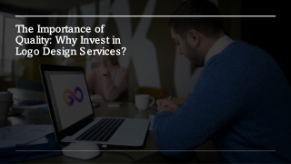 The Importance of Quality Why Invest in Logo Design Services