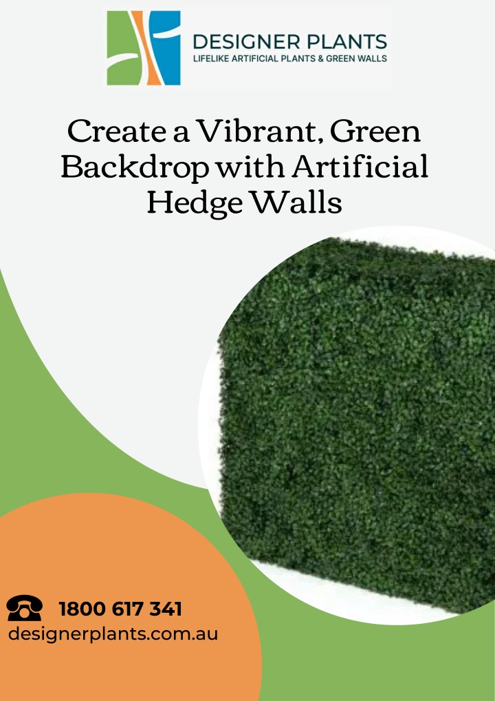 create a vibrant green backdrop with artificial