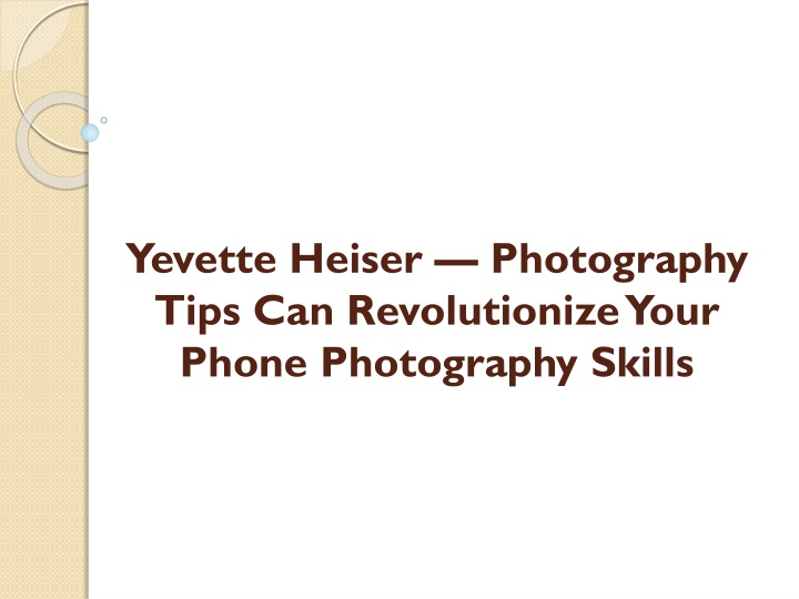 yevette heiser photography tips can revolutionize your phone photography skills