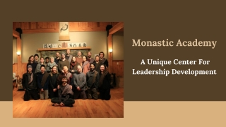 Monastic Academy - A Unique Center For Leadership Development