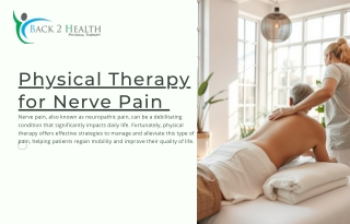 How Physical Therapy for Nerve Pain Can Improve Your Quality of Life