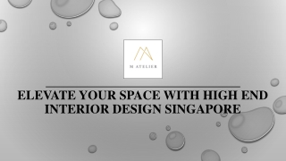 Elevate Your Space with High End Interior Design Singapore