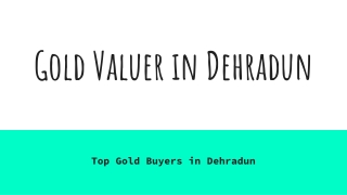 Gold Buyers in Dehradun