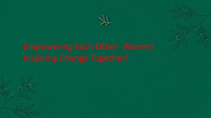 empowering each other women inspiring change