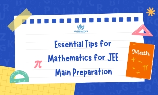 essential tips for mathematics for jee main preparation