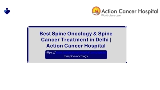 Best Spine Oncology Treatment Hospital In Delhi  Action Cancer Hospital