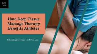 How Deep Tissue Massage Therapy Benefits Athletes