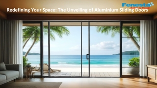 Redefining Your Space: The Unveiling of Aluminium Sliding Doors